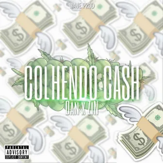 Colhendo Cash by Dan