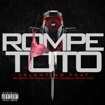 Rompe Toto (feat. Don Chezina, Sr Speedy, Dynasty, Supremo & Armani) by Richie Valentino