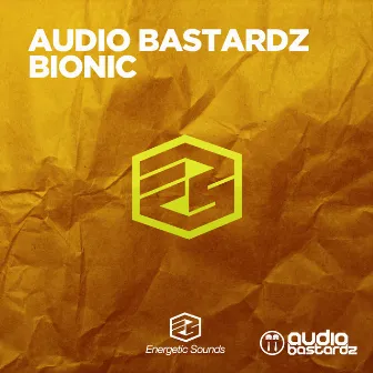 Bionic by Audio Bastardz