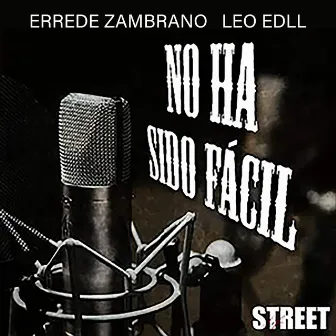 No ha sido fácil by Leo Edll