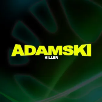 Killer by Adamski