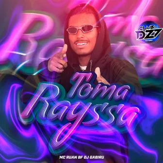 TOMA RAYSSA by MC RUAN BF