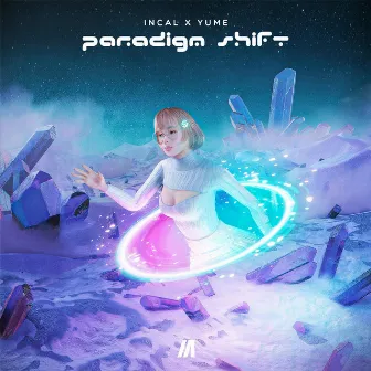 Paradigm Shift by Yume