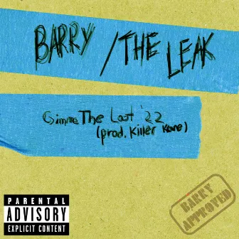 Gimme The Loot '22 by Barry Marrow