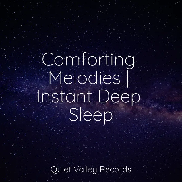 Comforting Melodies | Instant Deep Sleep