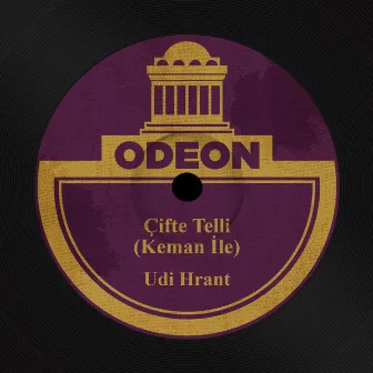 Çifte Telli (Keman İle) by Udi Hrant