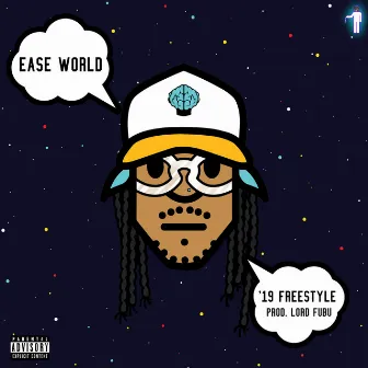 '19 Freestyle by Ease World