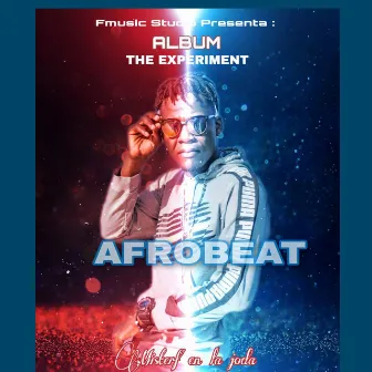 The Experiment Afrobeat by 