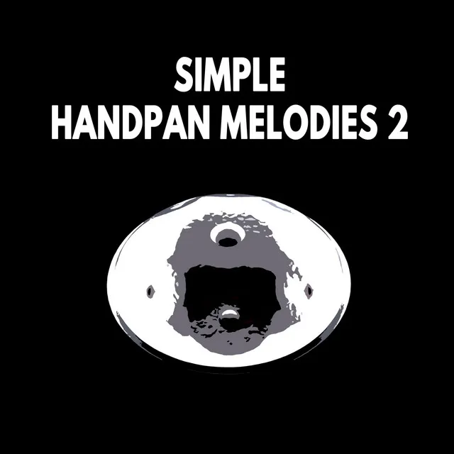 Simple Handpan Melodies, Pt. 2