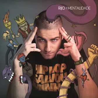 Mentalidade by Rijo