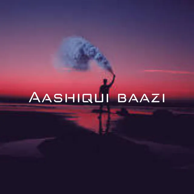 Aashiqui baazi