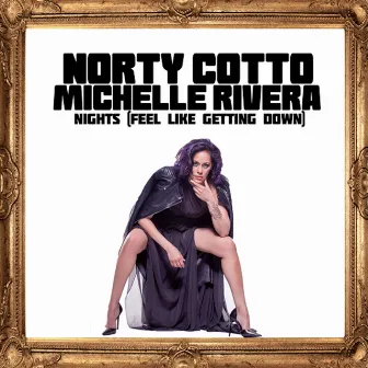 Nights (Feel Like Getting Down) by Norty Cotto