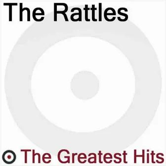 The Greatest Hits by The Rattles