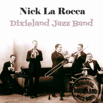 Dixieland Jazz Band by Nick La Rocca