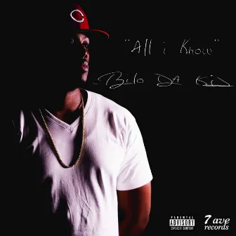 All I Know by Bilo Da Kid