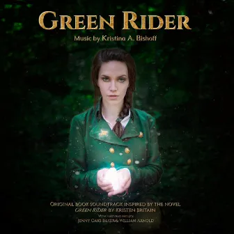 Green Rider (Original Book Soundtrack) by Kristina A. Bishoff