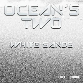 White Sands by Oceans Two