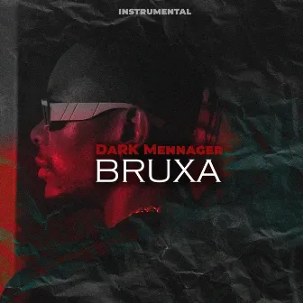 Bruxa by DaRK Mennager