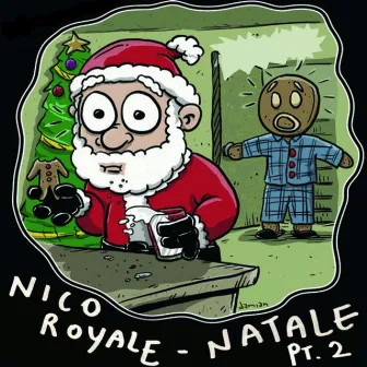 Natale, Pt. 2 by Nico Royale