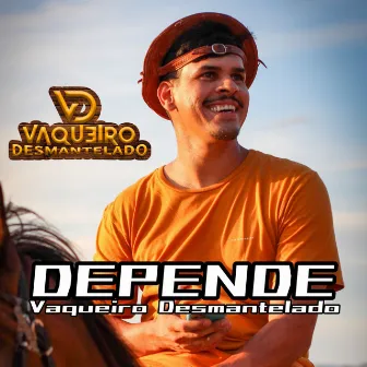 Depende (Remix) by vaqueiro desmantelado