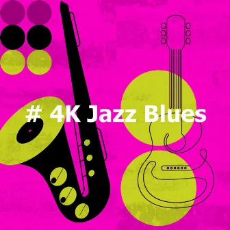 # 4K Jazz Blues by Frühstück Jazz Playlist