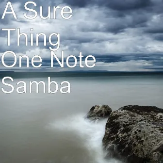 One Note Samba by Sure Thing