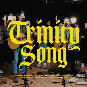 Trinity Song (Live) by Aaron Williams