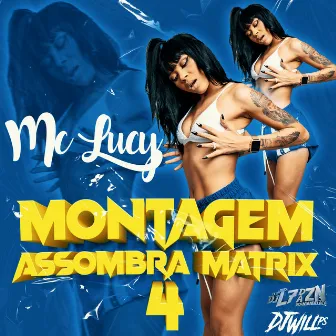 Montagem Assombra Matrix 4 by Mc Lucy