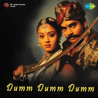 Dumm Dumm Dumm (Original Motion Picture Soundtrack) by Karthik Raja