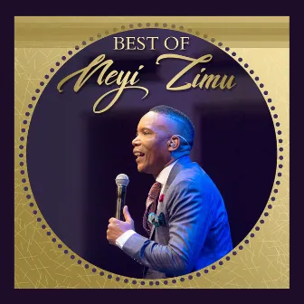 Best of Neyi Zimu (Live) by Neyi Zimu