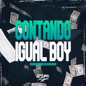 Contando Igual Boy by Mc Vk do LT