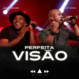 Perfeita Visão by Júnior Neguebe