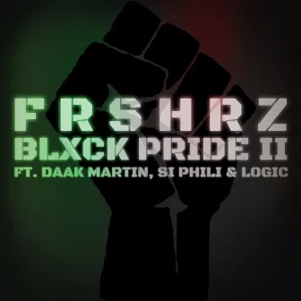 BLXCK Pride II by FRSHRZ