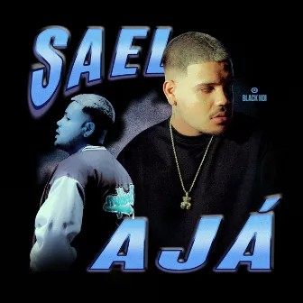 Ajá by Sael