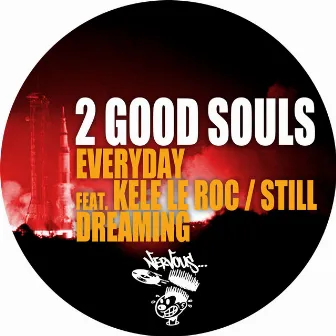 Everyday (feat. Kele Le Roc / Still Dreaming) by 2 Good Souls