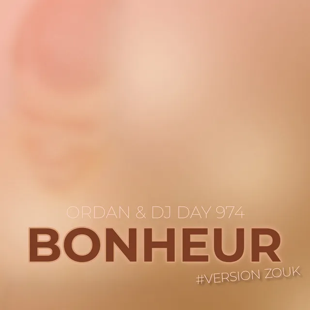 Bonheur (Version Zouk)