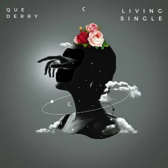 Living Single by Que Derry