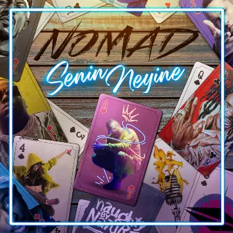 Senin Neyine by Nomad