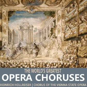 The World's Greatest Opera Choruses by Vienna State Opera Chorus