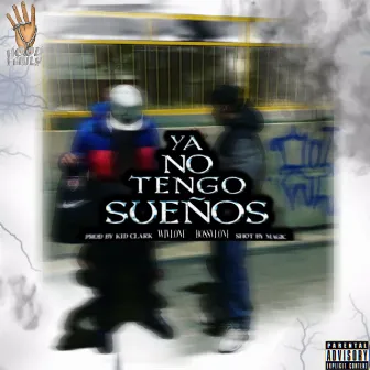 Ya No Tengo Sueños by BossVlone