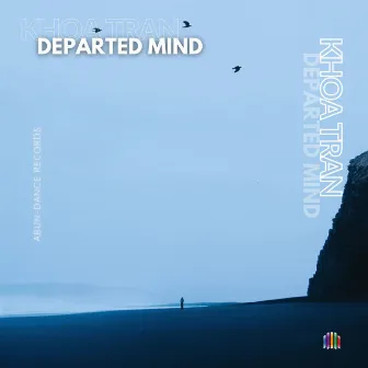 Departed Mind by Khoa Tran