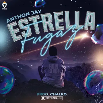 Estrella Fugaz by Anthon Jay