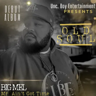 Old Soul by Big Mel