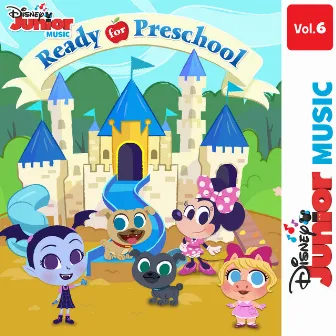 Disney Junior Music: Ready for Preschool Vol. 6 by Rob Cantor