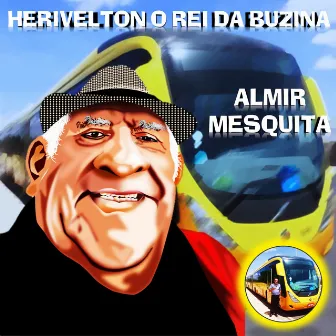 Herivelton o Rei da Buzina by Unknown Artist