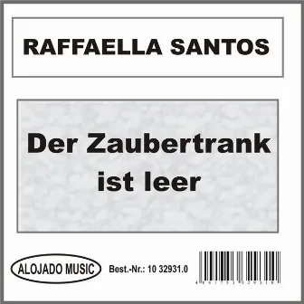 Der Zaubertrank ist leer by Raffaella Santos