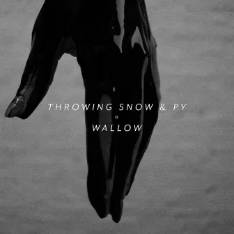 Wallow by Throwing Snow