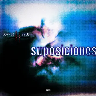 Suposiciones by Selu