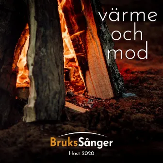 Värme och mod by Brukssånger