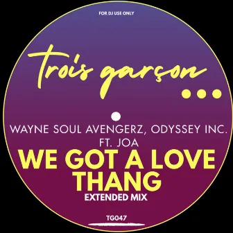 We Got A Love Thang by Wayne Soul Avengerz